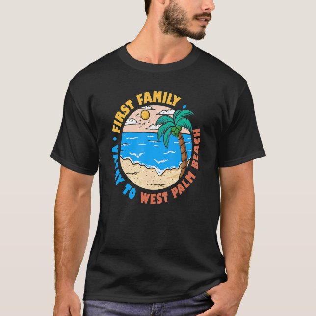 First Family Vacay To West Palm Beach Florida  Sou T-Shirt (Front)