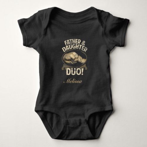 First Father Day Father Daughter Duo Custom Baby Bodysuit