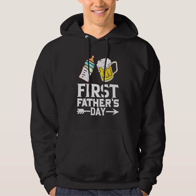 First Father s Day  Beer Baby Bottle Dad Daddy Men Hoodie (Front)