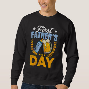 First Father s Day Beer Baby Bottle Dad Daddy Men Sweatshirt