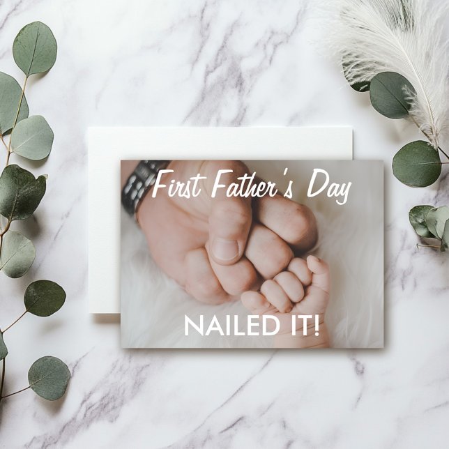 First Father’s Day Nailed It Funny Custom Photo Card (Creator Uploaded)