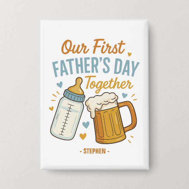 First Father’s Day Together – Beer & Baby Bottle Button (Front)