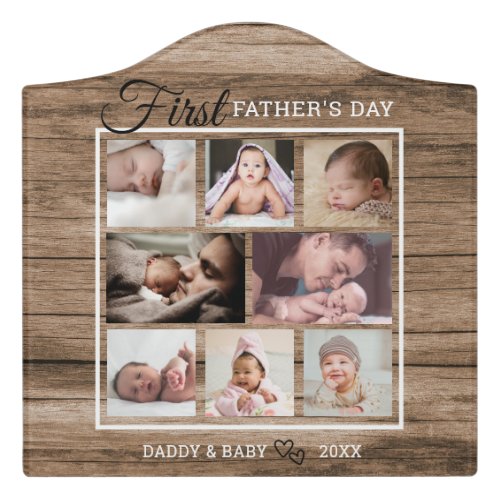 First Fathers Day 8 Photo Collage Rustic Wood Door Sign
