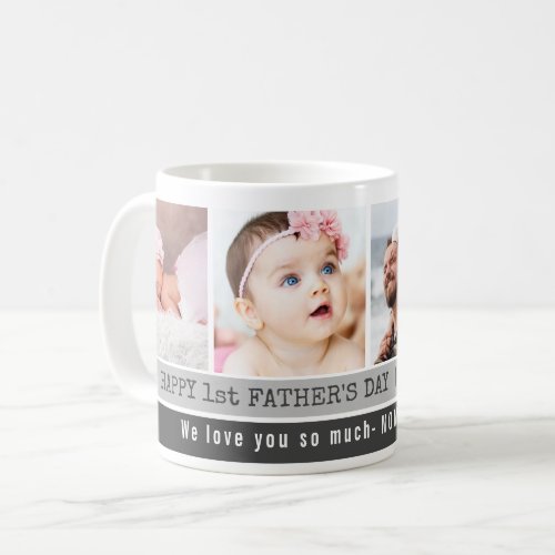 First Fathers Day Best Dad Ever 4 Photo Collage Coffee Mug