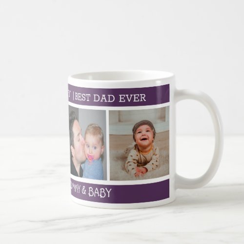 First Fathers Day Best Dad Ever 4 Photo Purple Coffee Mug