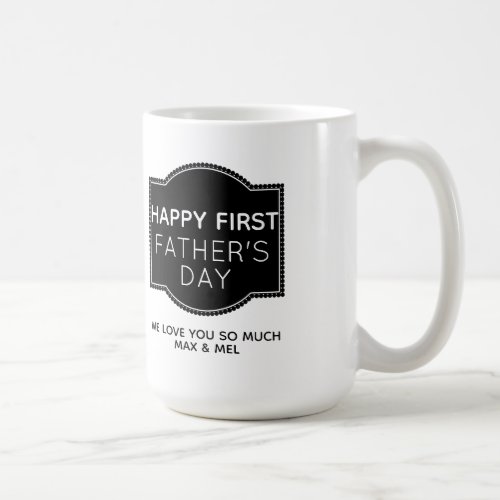 First Fathers Day Black and White Photo Coffee Mug