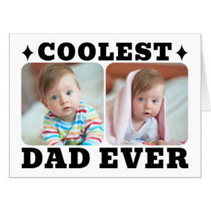 First Fathers Day Coolest Dad Ever Baby Photo Cool Card