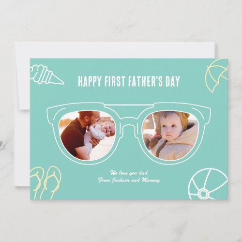 First Fathers Day Custom Photo Cool Sunglasses Holiday Card
