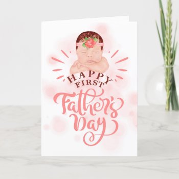 First Father's Day Cute Baby Girl Peach And Brown Holiday Card by SalonOfArt at Zazzle