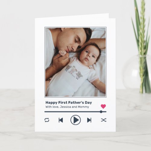 First Fathers Day Dad Custom Photo Music Player  Holiday Card