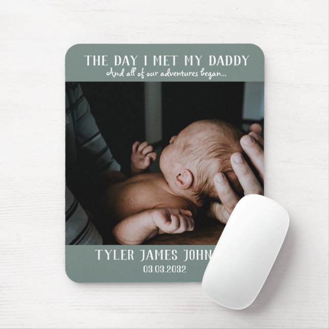 First Father's Day Photo | Day I Met My Daddy Mouse Pad (With Mouse)