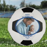 First Father's Day Photo Personalized Soccer Ball at Zazzle