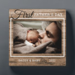 First Father's Day Photo Rustic Wood Plaque<br><div class="desc">A simple and memorable gift for the new dad personalized with his favorite photo with baby.</div>