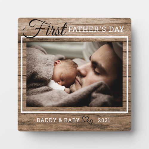 First Fathers Day Photo Rustic Wood Plaque