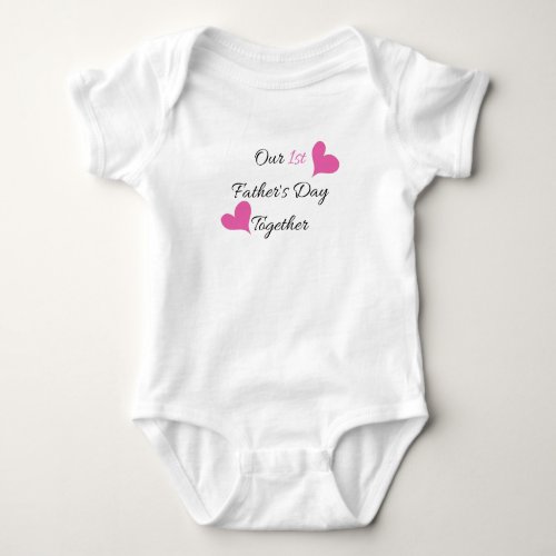 First Fathers Day Together _ Pink Baby Bodysuit