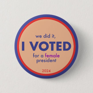 First Female I Voted Button