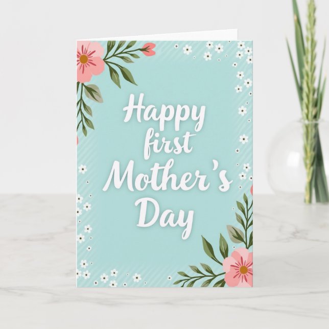 First Floral Mothers Day Card (Front)