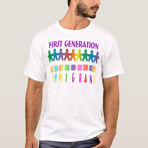 First Generation Immigrant T_Shirt