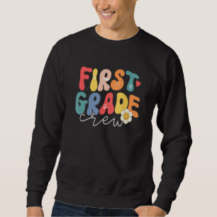 First Grade Back to School Groovy 1st Grade Team Sweatshirt