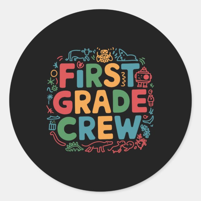 First Grade Crew  Classic Round Sticker (Front)
