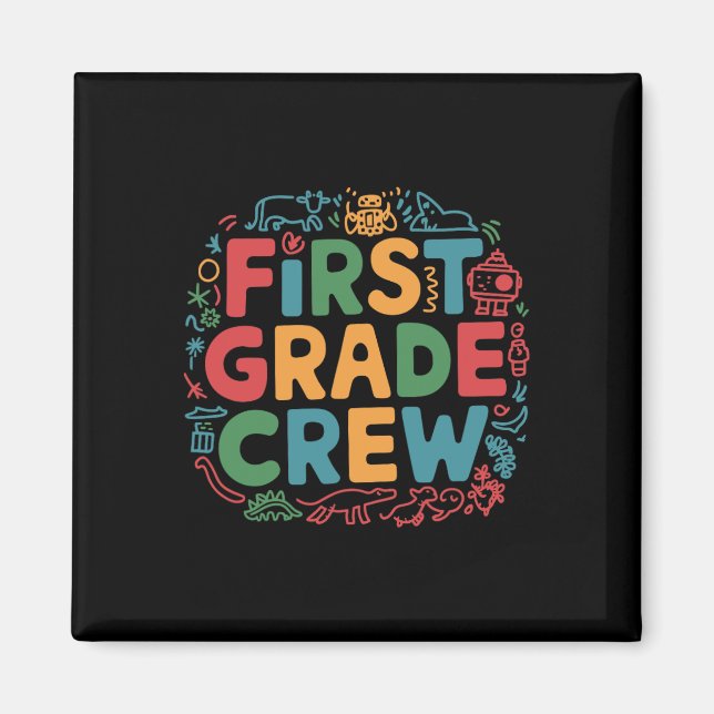 First Grade Crew  Magnet (Front)