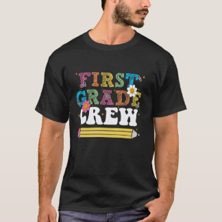 First Grade Crew Teacher First Day of School 1st G T-Shirt