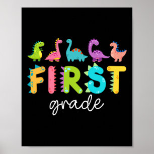 First Grade Dinosaurs Back To School 1st Grade Tea Poster