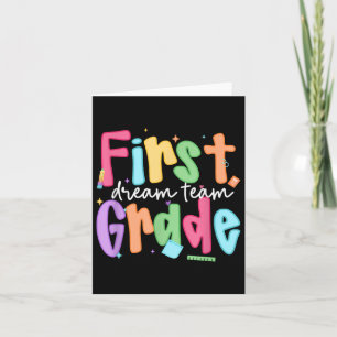 First Grade Dream Team First Day Of School Teacher Card