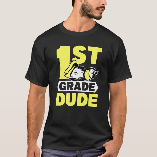 First Grade Dude School 1st Grader Graduation T-Shirt (Front)