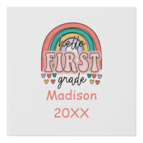 First Grade Hello 1st Grade Back To School Rainbow Faux Canvas Print