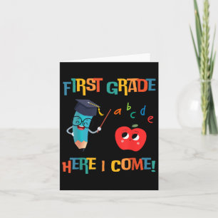 First Grade Here I Come Graduation Cl Back To Scho Card