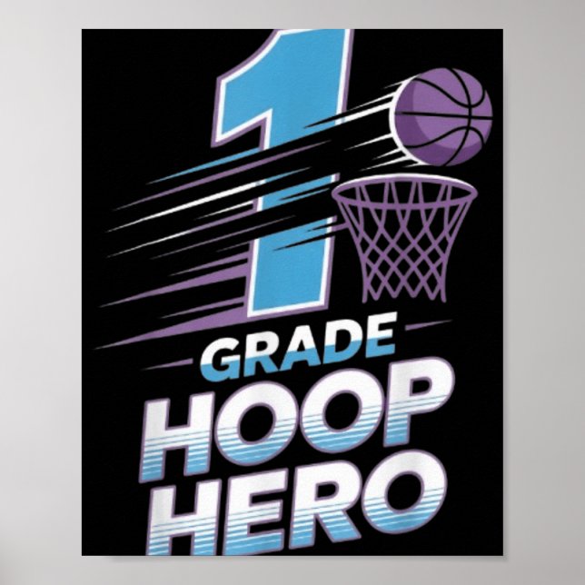 First Grade Hoop Hero -1st Grade Basketball Back T Poster (Front)