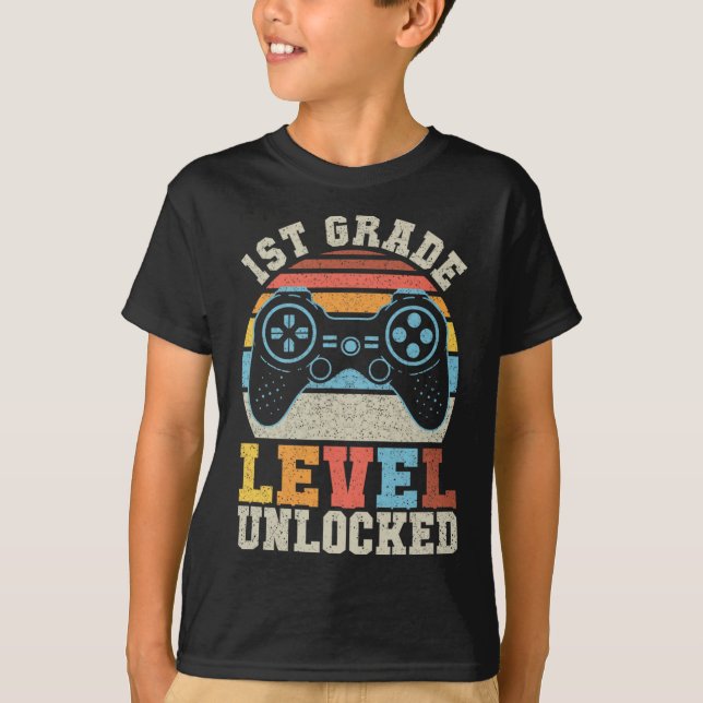 First Grade Level Unlocked Gamer 1st Day Of School T-Shirt (Front)