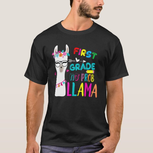 First Grade No Prob Llama Teacher First Day For Gi T-Shirt (Front)