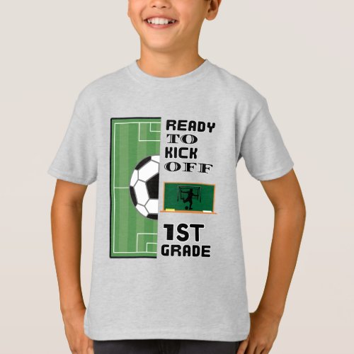First Grade Ready to Kick Off T_Shirt