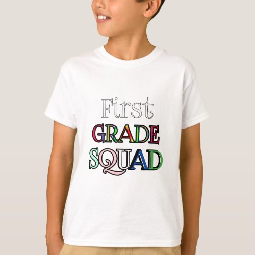 First Grade Squad Back to School T_Shirt