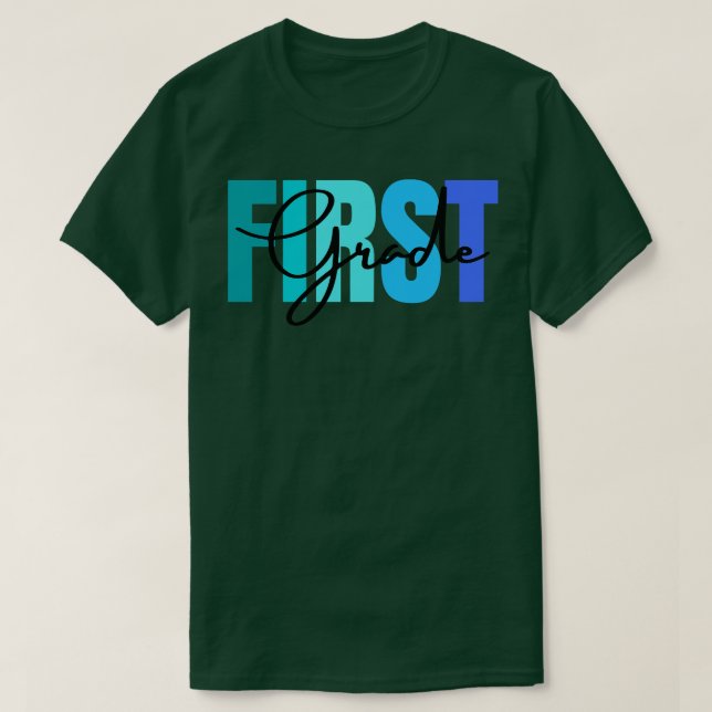 First Grade Teacher 3 T-Shirt (Design Front)