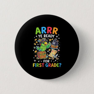 First grade teacher back to school pirate button