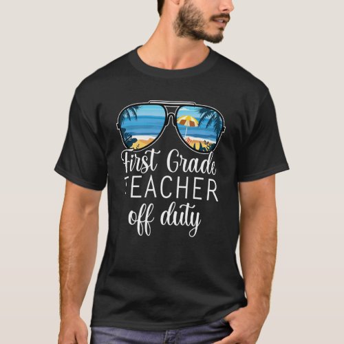 First Grade Teacher Off Duty Sunglasses Sunset Tea T_Shirt