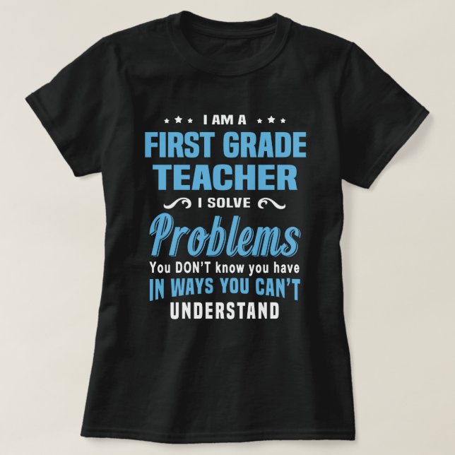 First Grade Teacher T-Shirt (Design Front)