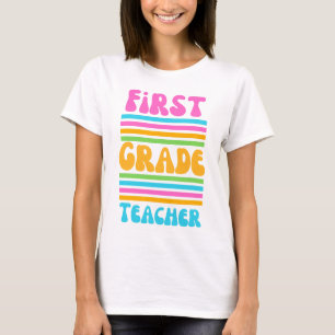 FIRST GRADE TEACHER Virbrant Colors Bubble Font T-Shirt