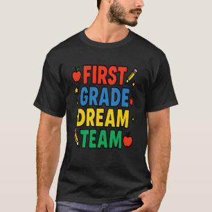 First Grade Team Back to School Teachers, Staff, K T-Shirt