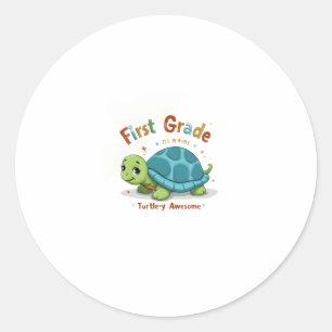 First Grade Turtle-y Awesome 1st Grade Back to Sch Classic Round Sticker