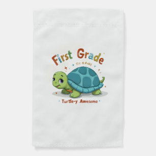 First Grade Turtle-y Awesome 1st Grade Back to Sch Garden Flag
