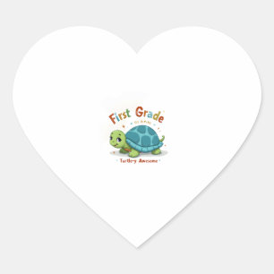 First Grade Turtle-y Awesome 1st Grade Back to Sch Heart Sticker