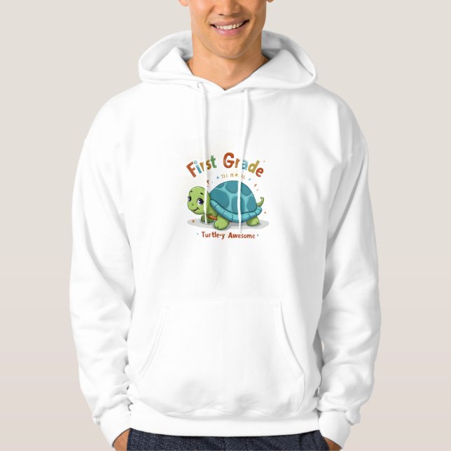 First Grade Turtle-y Awesome 1st Grade Back to Sch Hoodie (Front)