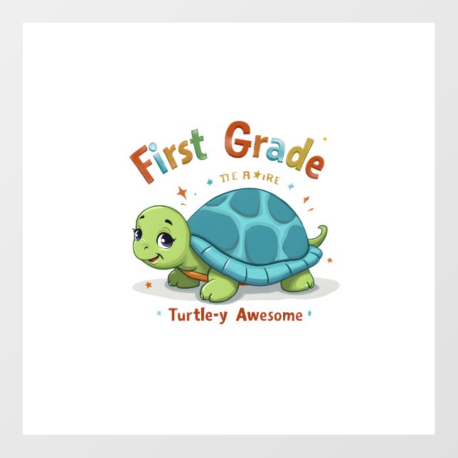 First Grade Turtle-y Awesome 1st Grade Back to Sch Wall Decal (Front)