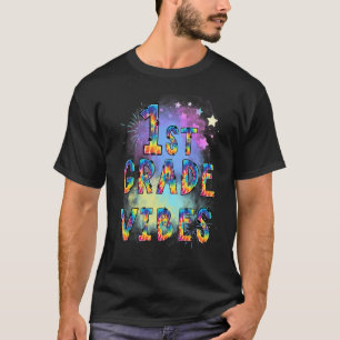 First Grade Vibes 1st Day Back To School Teacher S T-Shirt