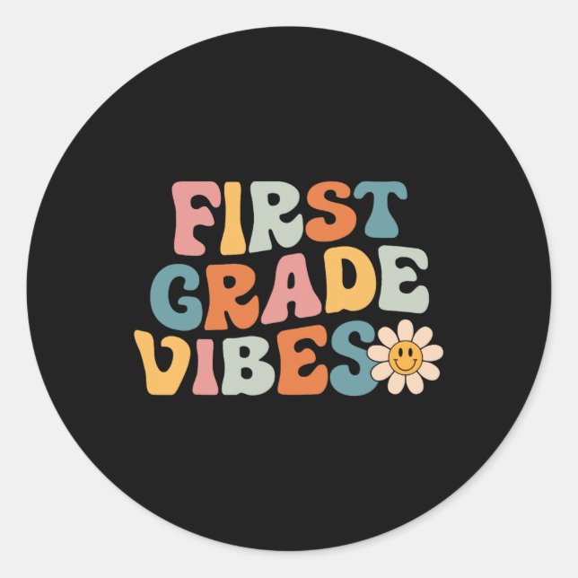 First Grade Vibes - 1st Grade Team Retro 1st Day o Classic Round Sticker (Front)