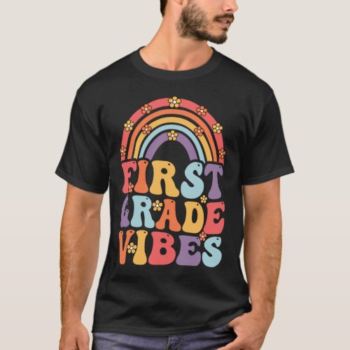 First Grade Vibes Boho Rainbow Back To School T_Shirt